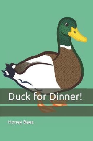 Cover of Duck for Dinner!