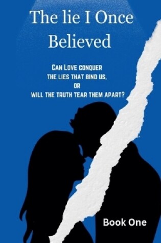 Cover of The Lie I Once Believed