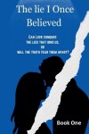 Book cover for The Lie I Once Believed