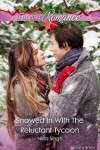 Book cover for Snowed In With The Reluctant Tycoon