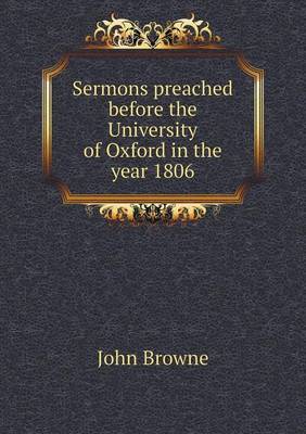 Book cover for Sermons Preached Before the University of Oxford in the Year 1806
