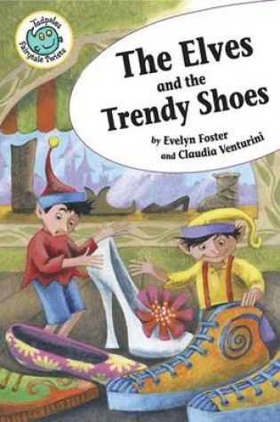 Cover of The Elves and the Trendy Shoes