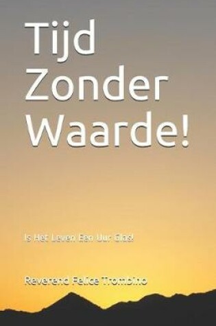 Cover of Tijd Zonder Waarde!