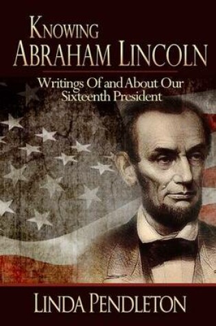 Cover of Knowing Abraham Lincoln