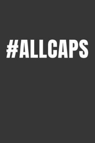 Cover of Allcaps Notebook