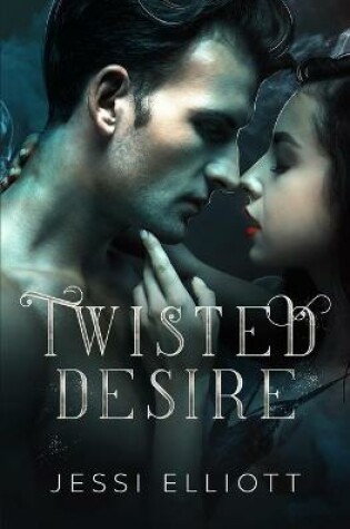 Cover of Twisted Desire