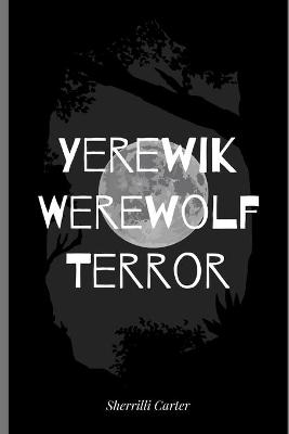 Book cover for Yerewik Werewolf Terror