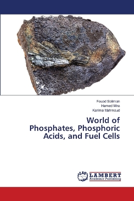 Book cover for World of Phosphates, Phosphoric Acids, and Fuel Cells