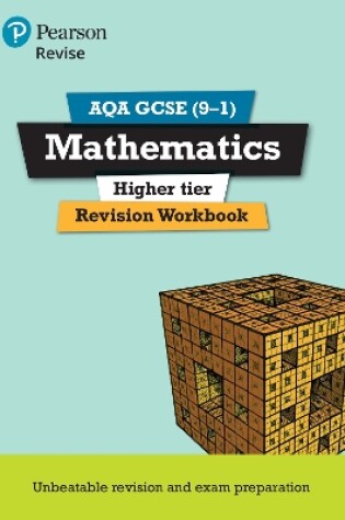 Cover of Pearson REVISE AQA GCSE Mathematics Higher Revision Workbook: For 2025 and 2026 assessments and exams