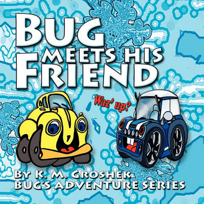 Book cover for Bug Meets His Friend