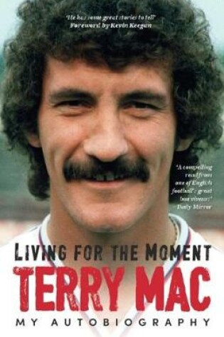 Cover of Terry Mac: Living For The Moment