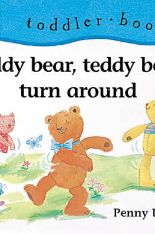 Cover of Teddy Bear, Teddy Bear, Turn Around