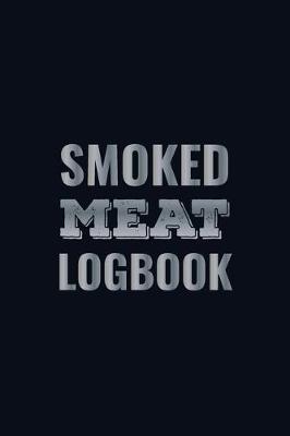 Book cover for Smoked Meat Logbook