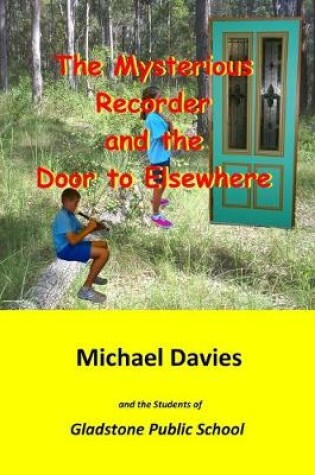 Cover of The Mysterious Recorder and the Door to Elsewhere