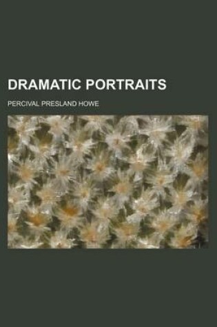 Cover of Dramatic Portraits