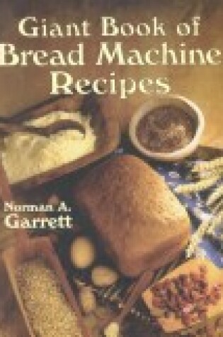 Cover of Giant Book of Bread Machine Recipes
