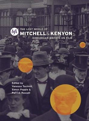 Book cover for The Lost World of Mitchell and Kenyon: Edwardian Britain on Film