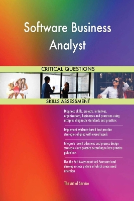 Book cover for Software Business Analyst Critical Questions Skills Assessment