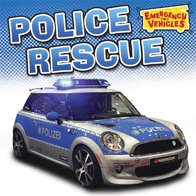 Cover of Emergency Vehicles: Police Rescue