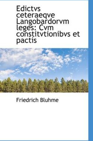 Cover of Edictvs Ceteraeqve Langobardorvm Leges