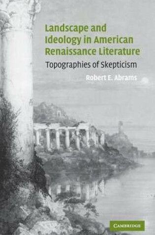 Cover of Landscape and Ideology in American Renaissance Literature