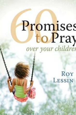 Cover of 60 Promises to Pray Children Deluxe