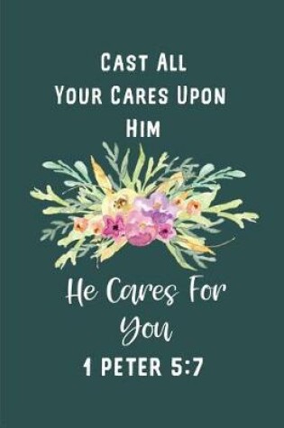 Cover of Cast All Your Cares Upon Him He Cares for You