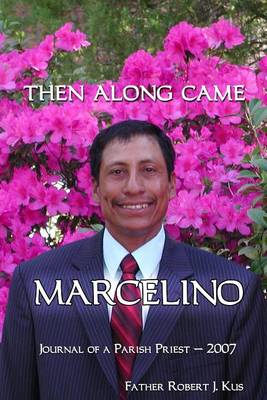 Book cover for Then Along Came Marcelino