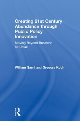 Cover of Creating 21st Century Abundance through Public Policy Innovation