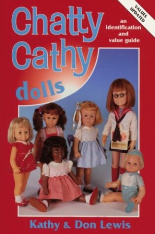 Cover of Chatty Cathy Dolls