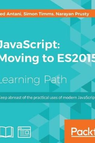 Cover of JavaScript : Moving to ES2015