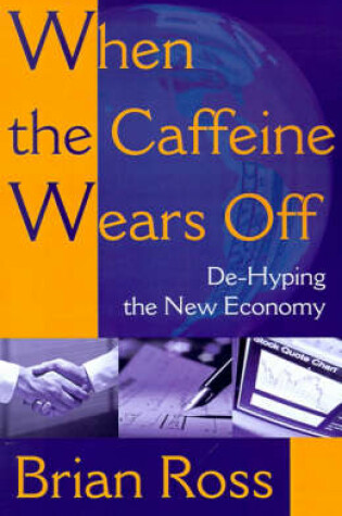 Cover of When the Caffeine Wears Off