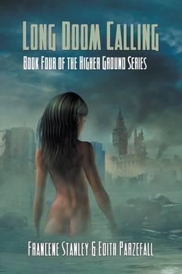 Book cover for Long Doom Calling - Higher Ground Series - Book Four