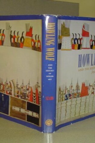 Cover of Howling Wolf and the History of Ledger Art