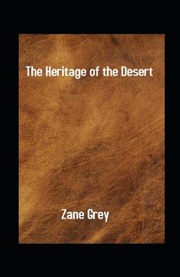 Book cover for The Heritage of the Desert illuatrated