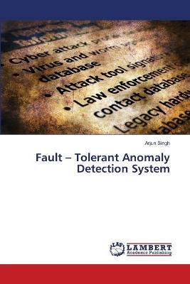 Book cover for Fault - Tolerant Anomaly Detection System