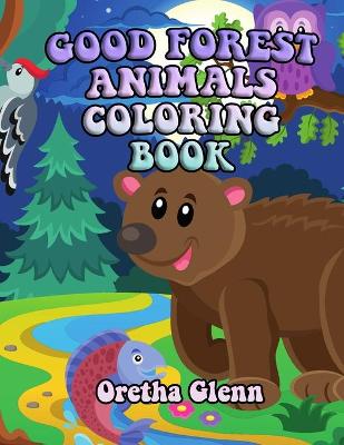 Book cover for Good Forest Animals Coloring Book