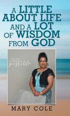 Book cover for A Little About Life and a Lot of Wisdom from God
