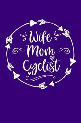 Cover of Wife Mom Cyclist