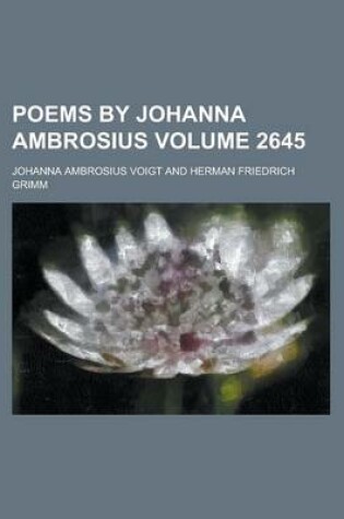 Cover of Poems by Johanna Ambrosius Volume 2645