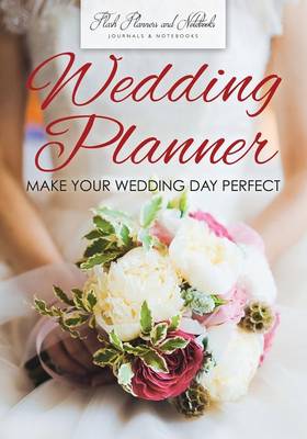 Book cover for Wedding Planner - Make Your Wedding Day Perfect