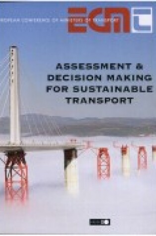 Cover of Assessment and Decision Making for Sustainable Transport