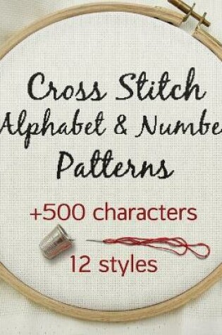 Cover of Cross Stitch Alphabet & Number Patterns