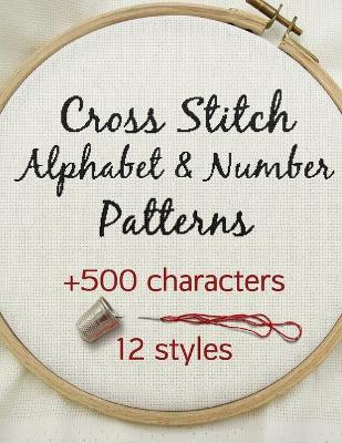 Book cover for Cross Stitch Alphabet & Number Patterns