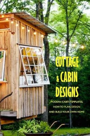 Cover of Cottage & Cabin Designs