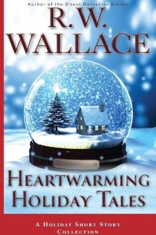 Cover of Heartwarming Holiday Tales