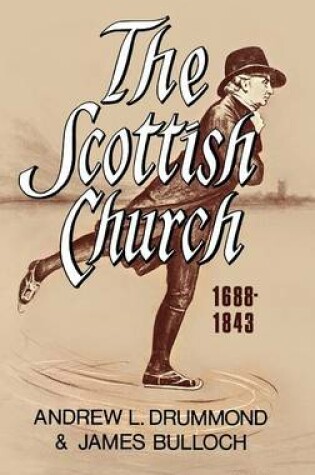 Cover of The Scottish Church 1688-1843