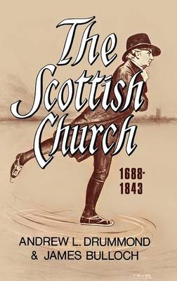 Book cover for The Scottish Church 1688-1843