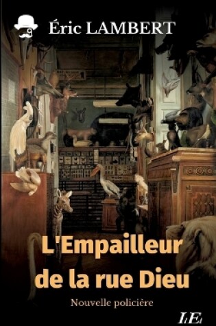 Cover of L'Empailleur de la rue Dieu