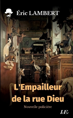 Book cover for L'Empailleur de la rue Dieu